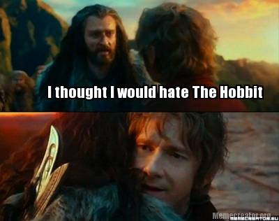 i-thought-i-would-hate-the-hobbit