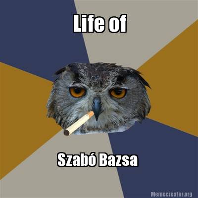 life-of-szab-bazsa