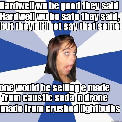 hardwell-wu-be-good-they-said-hardwell-wu-be-safe-they-said-but-they-did-not-say