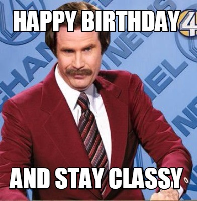 happy-birthday-and-stay-classy