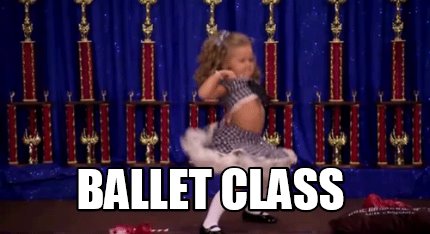 Meme Creator Funny Ballet Class Meme Generator At MemeCreator Org