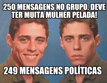 Meme Creator Funny Mensagens No Grupo Deve Ter Muita Mulher