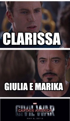 Meme Creator Funny Clarissa Giulia E Marika Meme Generator At