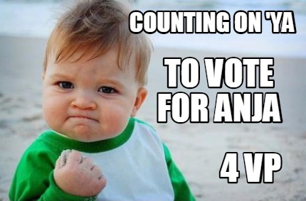 Meme Creator Funny Counting On Ya 4 VP To Vote For Anja Meme