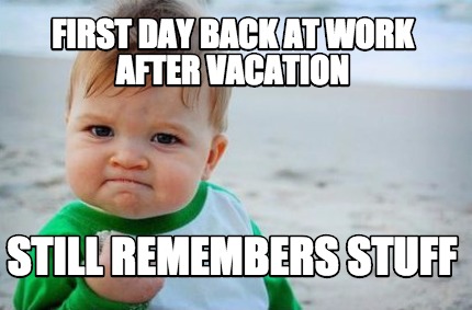 Welcome back home from vacation
