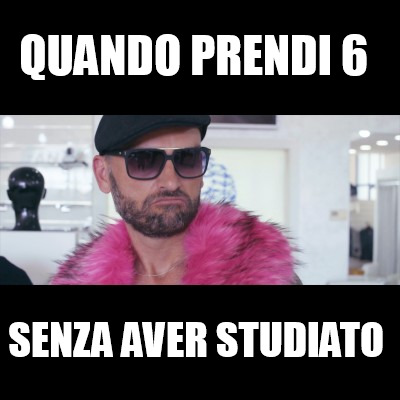 Meme Creator Funny Quando Prendi Senza Aver Studiato Meme Generator