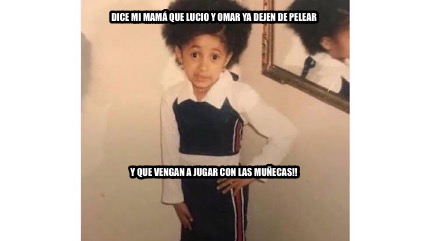 Meme Creator Funny Dice mi mamá que Lucio y Omar ya dejen de pelear Y