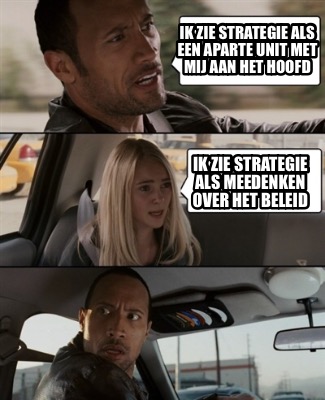 Meme Creator Funny Ik Zie Strategie Als Een Aparte Unit Met Mij Aan