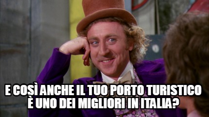 Meme Creator Funny E Cos Anche Il Tuo Porto Turistico Uno Dei