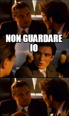 Meme Creator Funny Non Guardare Io Meme Generator At Memecreator Org