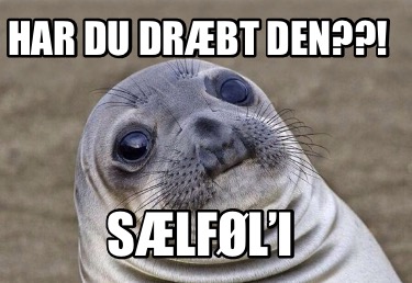 Meme Creator Funny Har Du Dr Bt Den S Lf Li Meme Generator At