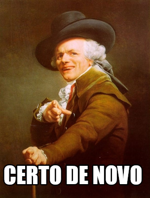 Meme Creator Funny Certo De Novo Meme Generator At MemeCreator Org