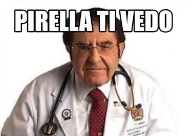 Meme Creator Funny Pirella Ti Vedo Meme Generator At MemeCreator Org