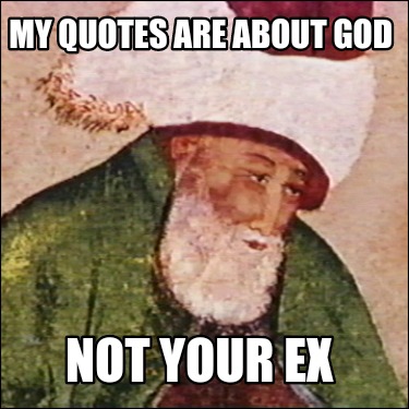 my-quotes-are-about-god-not-your-ex