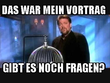 Meme Creator Funny Das War Mein Vortrag Gibt Es Noch Fragen Meme