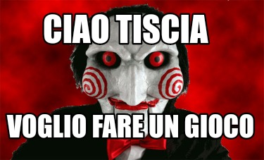 Meme Creator Funny Ciao Tiscia Voglio Fare Un Gioco Meme Generator At