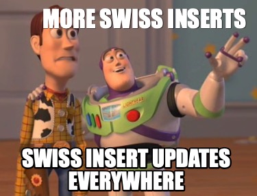 Meme Creator Funny More Swiss Inserts Swiss Insert Updates Everywhere