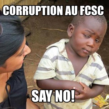 corruption-au-fcsc-say-no