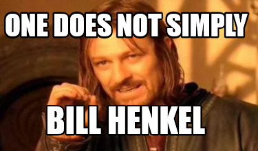 Meme Creator Funny One Does Not Simply Bill Henkel Meme Generator At