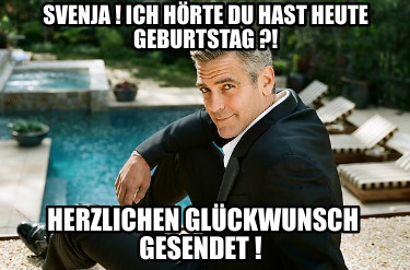 Meme Creator Funny Svenja Ich H Rte Du Hast Heute Geburtstag