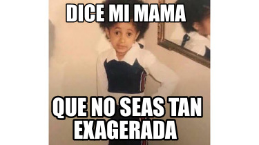 Meme Creator Funny Que Dice Mi Mam Que Fue Al Issste Meme Generator