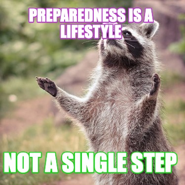 preparedness-is-a-lifestyle-not-a-single-step