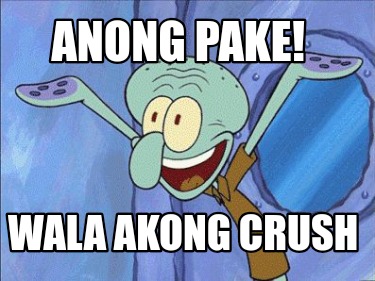 anong-pake-wala-akong-crush