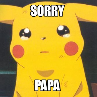 sorry-papa