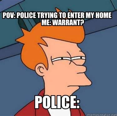 pov-police-trying-to-enter-my-home-me-warrant-police