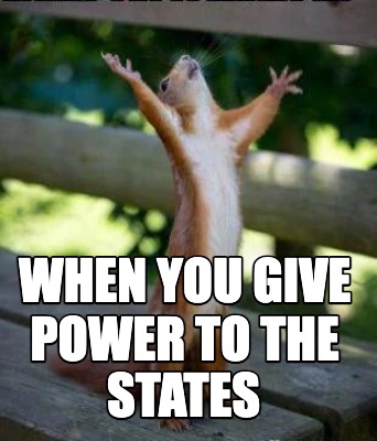states-when-you-give-power-to-the