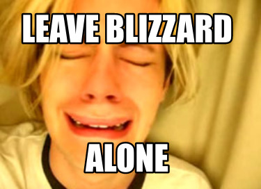 leave-blizzard-alone