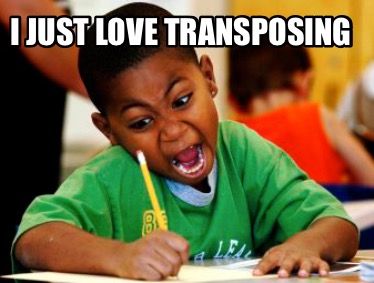 i-just-love-transposing