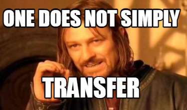 one-does-not-simply-transfer8