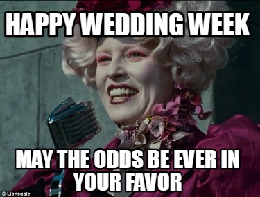 happy-wedding-week-may-the-odds-be-ever-in-your-favor