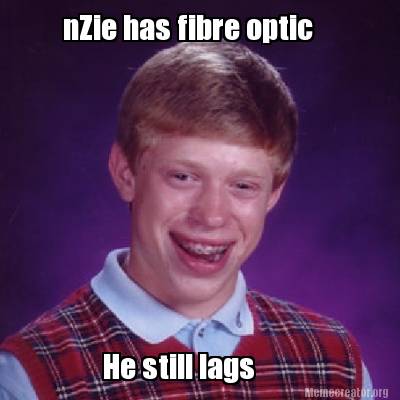 Meme Creator - Funny nZie has fibre optic He still lags Meme Generator ...