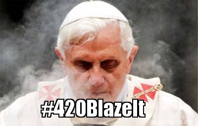 Meme Creator - Funny #420BlazeIt Meme Generator at MemeCreator.org!