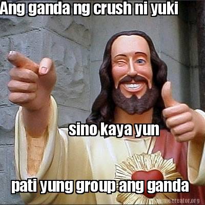 Meme Creator - Funny Ang ganda ng crush ni yuki sino kaya yun pati yung ...