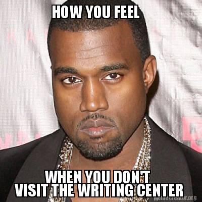 Meme Creator - Funny HOW YOU FEEL WHEN YOU DON'T VISIT THE WRITING ...