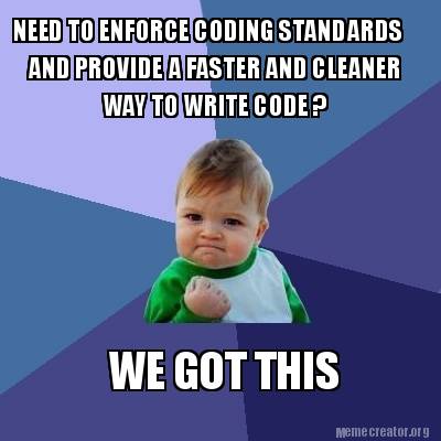 Meme Creator - Funny NEED TO ENFORCE CODING STANDARDS AND PROVIDE A ...
