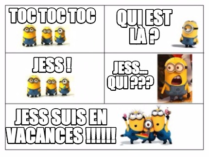 toc-toc-toc-qui-est-l-jess-jess...-qui-jess-suis-en-vacances-