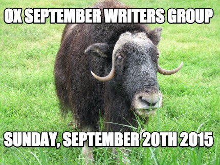 ox-september-writers-group-sunday-september-20th-2015