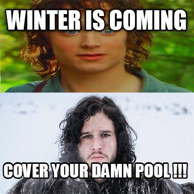 winter-is-coming-cover-your-damn-pool-