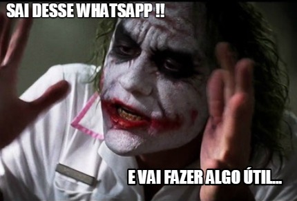 Meme Creator - Funny Sai desse whatsapp !! E vai fazer algo útil ...