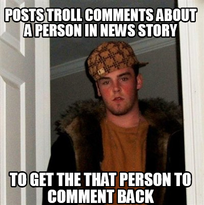 Meme Creator - Funny posts troll comments about a person in news story ...