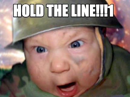 Meme Creator Funny Hold The Line 1 Meme Generator At Memecreator Org