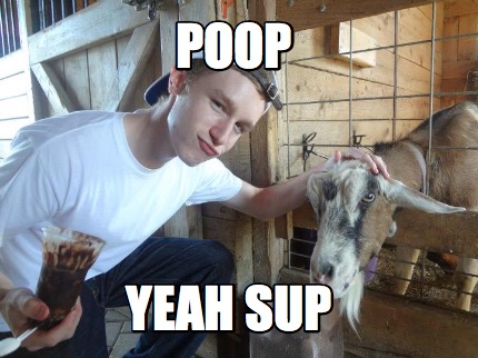 poop-yeah-sup