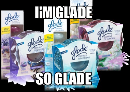 im-glade-so-glade