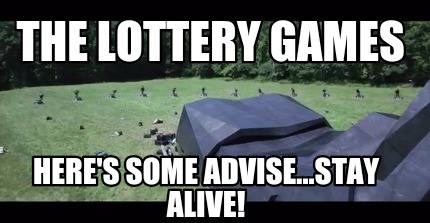the-lottery-games-heres-some-advise...stay-alive