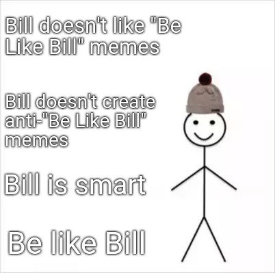 Meme Creator - Funny Bill doesn't like 