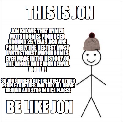 Meme Creator - Funny This is Jon be like jon jon knows that hymer ...